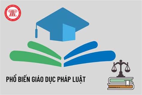 Tại sao phổ biến giáo dục pháp luật là gì và lợi ích của việc phổ biến