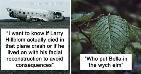 “I Believe It Was Planned”: 30 Mysteries People Want Answers To