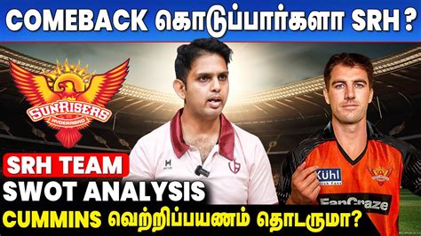 Sunrisers Hyderabad Swot Analysis Pat Cummins Klassen Markram