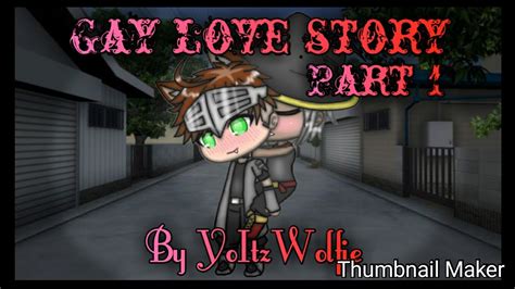Gay Love Story Gachaverse Part Youtube