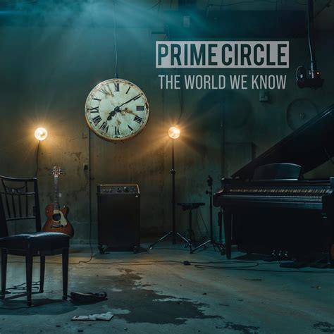 The World We Know – Prime Circle