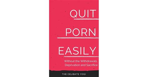 Quit Porn Easily Beat The Addiction Foreverwithout The Cold Showers Withdrawal Symptoms