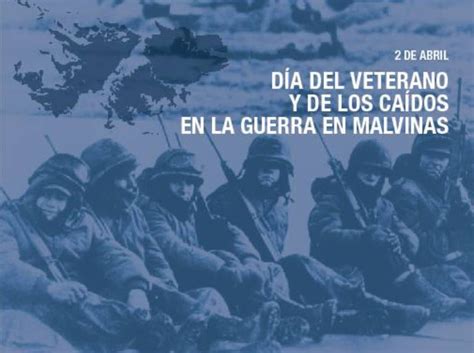 2 De Abril Día Del Veterano Y De Los Caídos En La Guerra De Malvinas Argentina Gob Ar