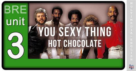 You Sexy Thing Hot Chocolate Multimedia English Videos