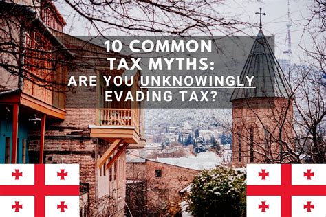 10 Common Tax Myths Are You Unknowingly Evading Tax Georgia