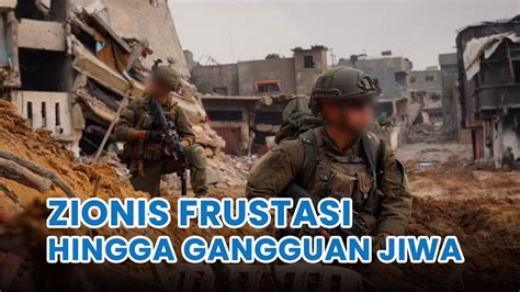 Zionis Frustasi Perang Di Gaza 2 000 Tentara IDF Alami Gangguan Jiwa