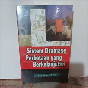 Jual Buku Pwk Sistem Drainase Perkotaan Yang Berkelanjutan Oleh Dr Ir