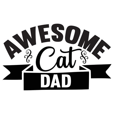 Awesome Cat Dad 13514814 Vector Art At Vecteezy