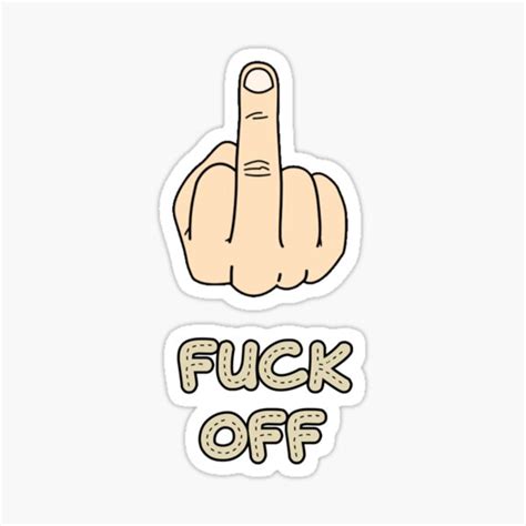 Fuck Off Sticker By BellaArtCrafts Redbubble