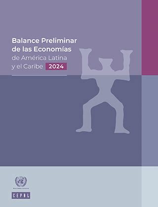 Economías de América Latina y el Caribe mantienen un bajo crecimiento y se expandirán en