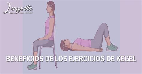 Adultos Mayores Longevitta Beneficios De Los Ejercicios De Kegel