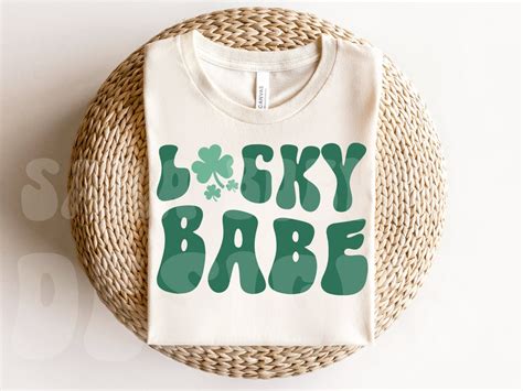 Lucky Babe Svg Lucky Babe Png St Patrick S Day Svg St Patrick S Svg Shamrock Svg Lucky Svg