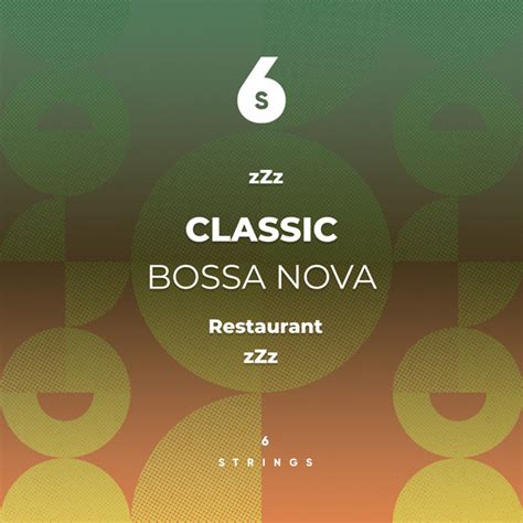 Zzz Classic Bossa Nova Restaurant Tracks Zzz Album By Latin Guitar Trio Spotify