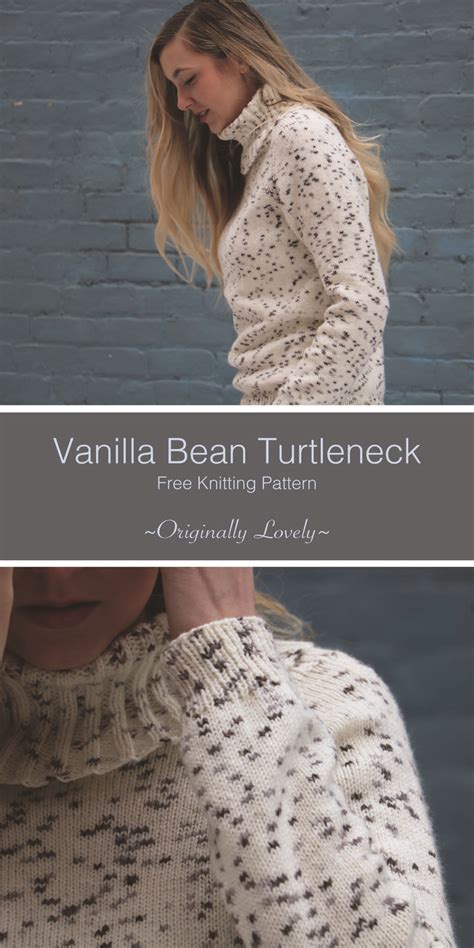 Vanilla Bean Turtleneck Knitting Pattern Originally Lovely Free