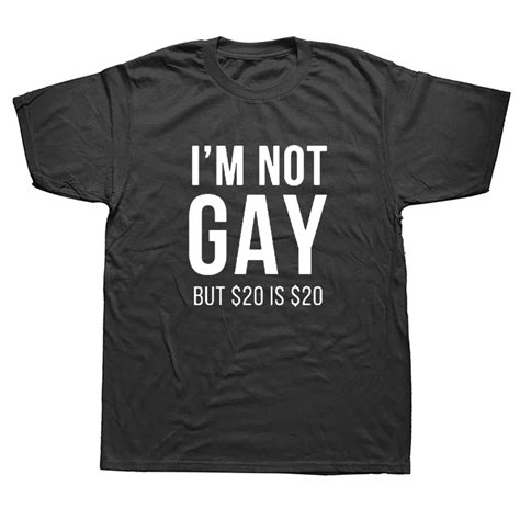 I M Not Gay But Is Funny T Shirt Cotton Streetwear Short Sleeve Lesbian