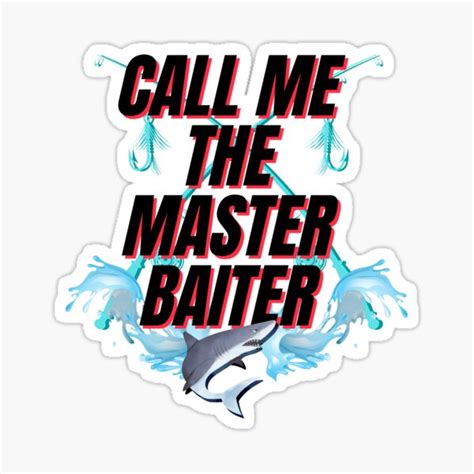 "Call Me The Master Baiter - Fishing, Meme, Funny saying" Sticker for ...