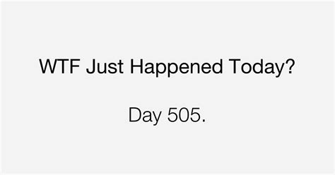 Day Transparent What The Fuck Just Happened Today