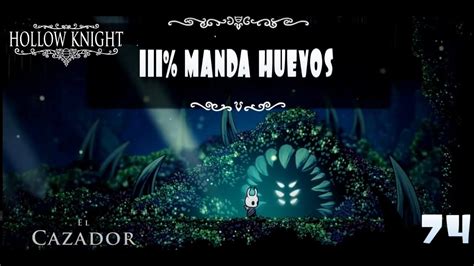 Hollow Knight La Marca Del Cazador En El Tintero Wtf Youtube