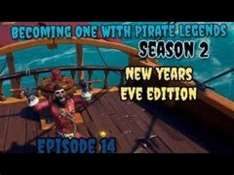 Becoming One With Pirate Legends Season Sea Of Thieves A Pirate