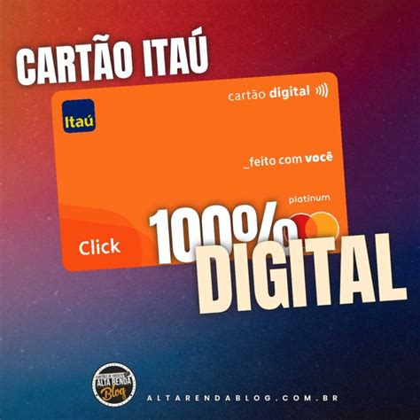 Itaú Unibanco lança primeiro cartão 100 digital para seus clientes