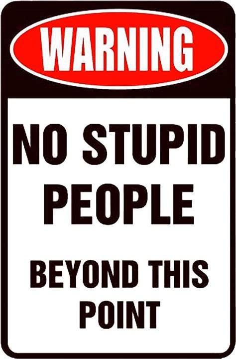 Metal Tin Signs Vintage Funny Wall Decor Warning No Stupid People