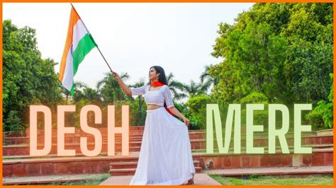 Desh Mere Dance Independence Day Special Soulfularijitsingh