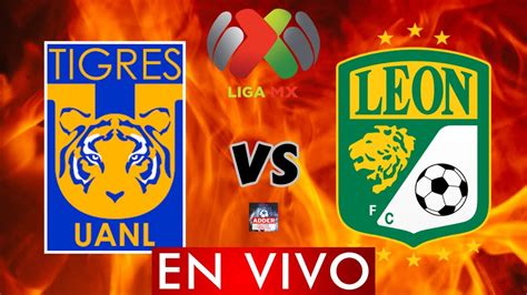 TIGRES VS LEON EN VIVO LIGA BBVA MX APERTURA 2023 JORNADA 3 HORARIO Y