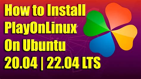 How To Install Playonlinux On Ubuntu 20 04 22 04 Lts Youtube