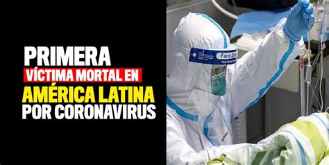 Primera víctima mortal en América Latina por coronavirus