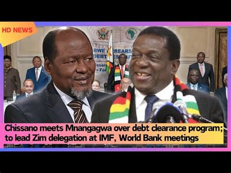 Chissano Meets Mnangagwa Over Debt Clearance Program To Lead Zim