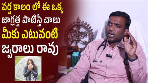 monsoon season healthy tips   follow  monsoon season
