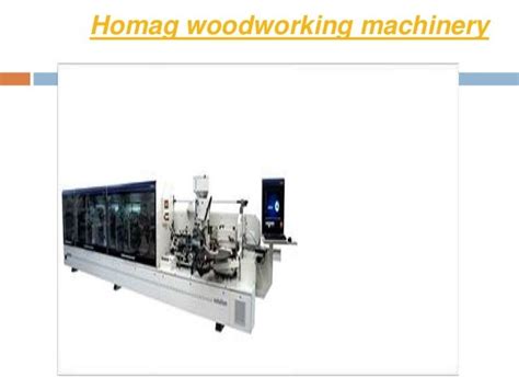 Homag Woodworking Machinery