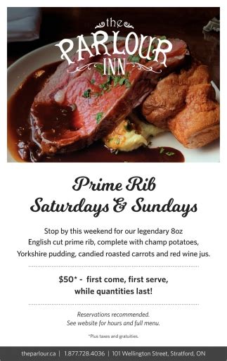 Prime Rib Saturdays & Sundays, The Parlour Inn, Stratford, ON