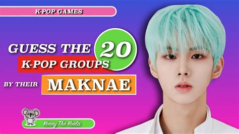 Guess The Group By Their Maknae K Pop Game Youtube