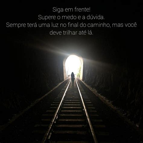 Luz No Fim Do Tunel Frases