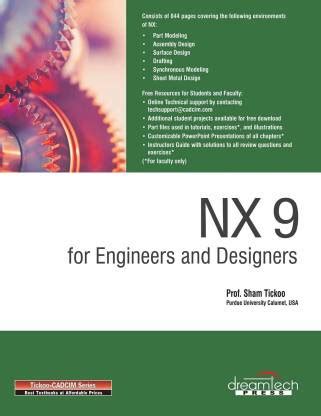 NX 9 For Engineers And Designers By Prof Sham Tickoo 9789351197249