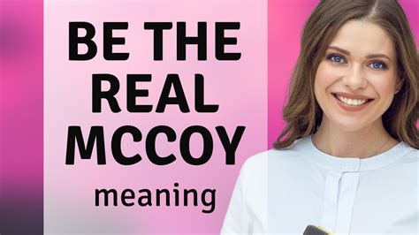 Understanding The Real McCoy Unveiling Authenticity In English