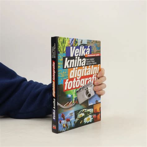 Velká kniha digitální fotografie - knihobot.sk