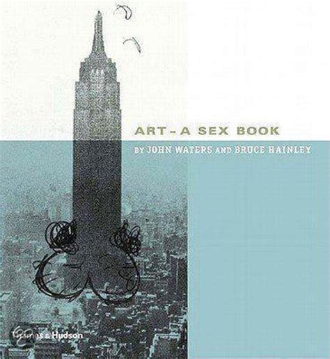 Art A Sex Book John Waters Boeken Bol