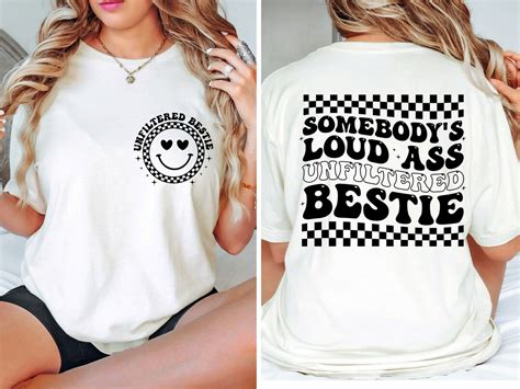Unfiltered Loud Ass Bestie Svg Trendy Svg Popular Svg Best Friend