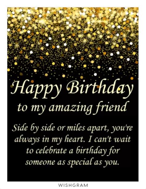 Happy Birthday To My Amazing Friend Side By Side Or Miles Apart You