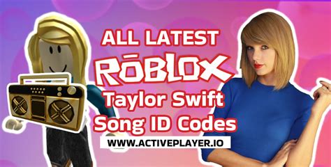 Roblox Song ID Taylor Swift Cách Tìm Mã Nhạc Hot Nhất Trong Game
