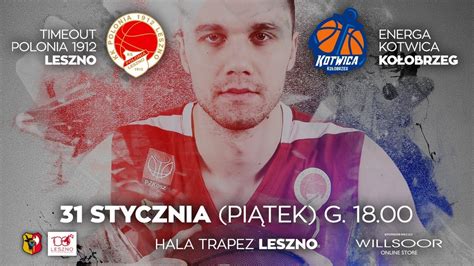 Timeout Polonia Leszno Energa Kotwica Ko Obrzeg Youtube