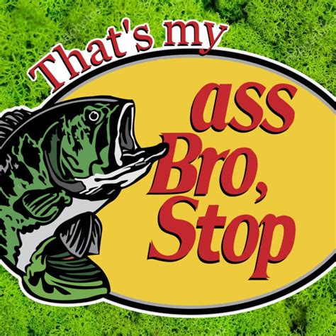 Thats My Ass Bro Stop Hat Etsy