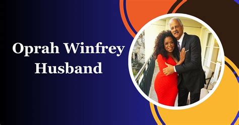 Oprah Winfrey Husband: Is She Married Stedman Graham?