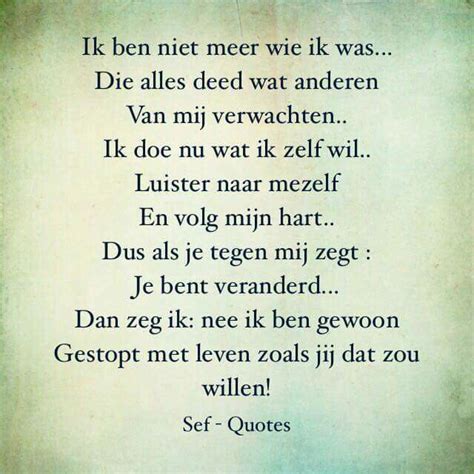 Ik Ben Niet Meer Wie Ik Was Pensamientos Positivos Pensamientos