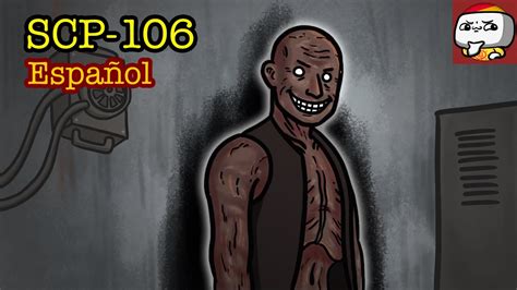 SCP 106 El Anciano Animación SCP YouTube