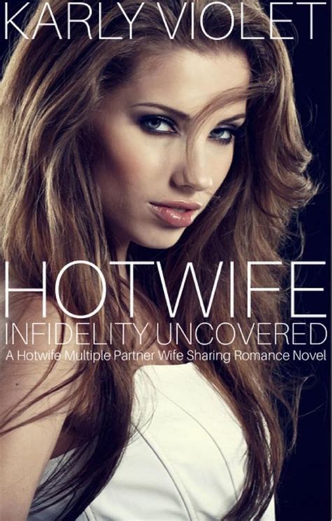 Hot Wife Infidelity Uncovered A Hotwife Multiple Partner Wife Sharing Romance Novel Bol