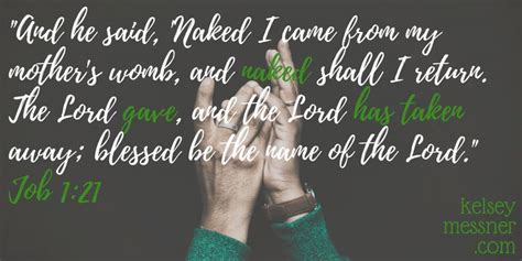 Naked I Came From My Mother S Womb And Naked Shall I Return The Lord Gave And The Lord Has