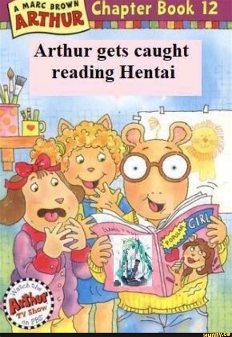 Arthur Gets Caught Reading Hentai IFunny